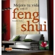 Mejora tu vida con el feng shui